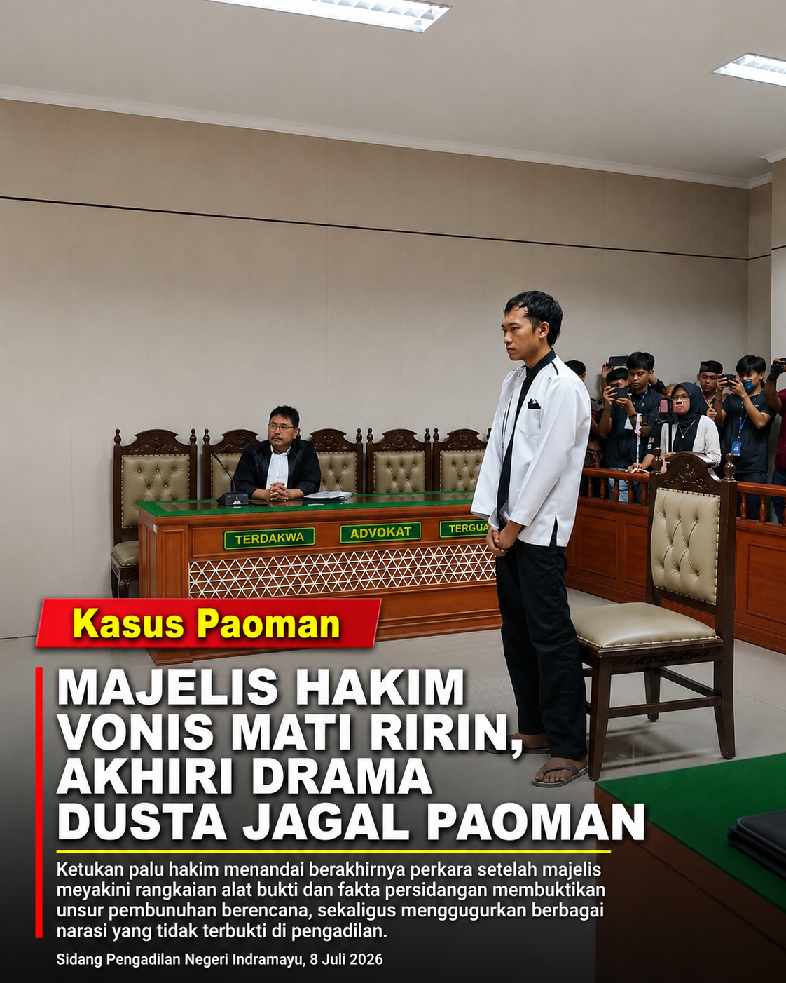 Terdakwa Ririn Divonis Mati, Kuasa Hukum Keluarga Korban, Herry Reang Apresiasi Kinerja Polres Indramayu